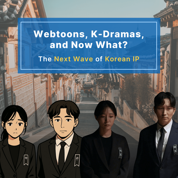 Webtoons, K-Dramas, and Now&nbsp;What?